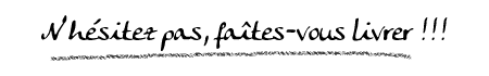 faîtes-vous livrer